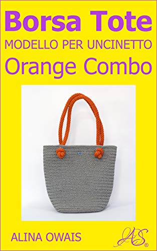 Borsa Tote Modello per Uncinetto (Borse Modelli per Uncinetto) (Italian Edition)