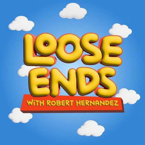 Loose Ends with Robert Hernandez cover art