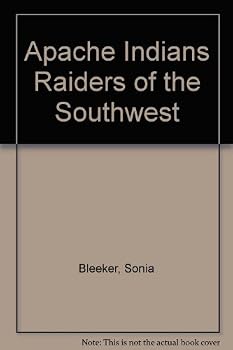 Unknown Binding Apache Indians Raiders of the Southwest Book