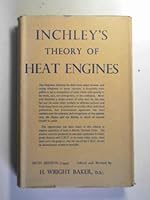 Inchley's Theory of heat engines. B0010VFC1K Book Cover