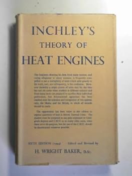 Hardcover Inchley's Theory of heat engines. Book