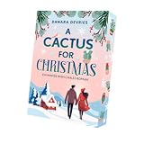 A Cactus for Christmas (The Winter Wish Chalet)