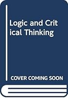 Logic and Critical Thinking 0030720850 Book Cover