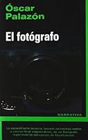 FOTOGRAFO, EL (Spanish Edition) 8493747696 Book Cover