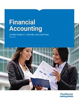 Financial Accounting v. 3.0: Joe Ben Hoyle, C.J. Skender
