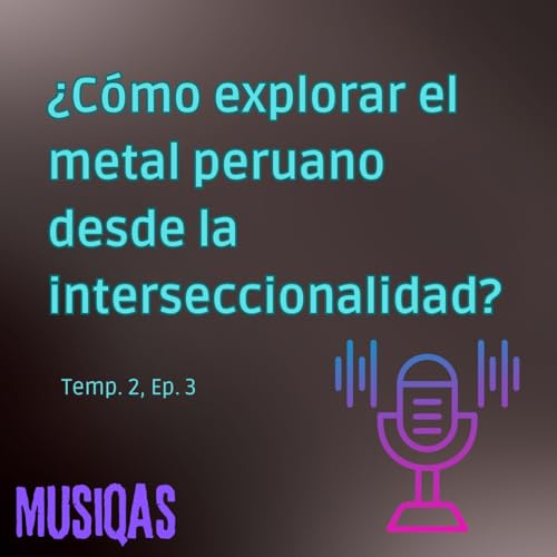 &iquest;C&oacute;mo explorar el metal peruano desde la interseccionalidad?