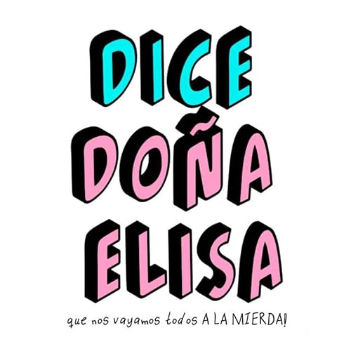 Dice Do&ntilde;a Elisa cover art