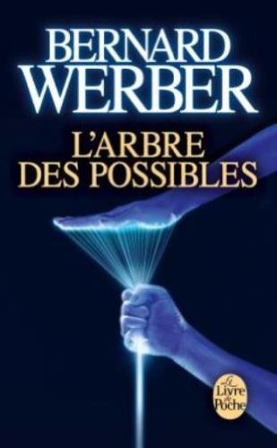 L Arbre Des Possibles (Le Livre de Poche)