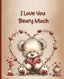 I Love You Beary Much Kids Valentine Journal...