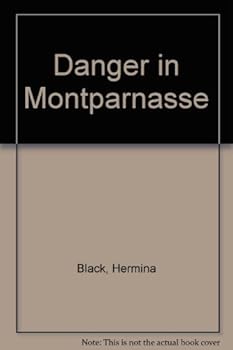 Paperback Danger in Montparnasse Book
