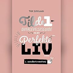 Overlevelsesguide til det perfekte liv (...eller måske til komplet kaos) cover art