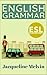 English Grammar For Beginners: ESL ELEMENTARY