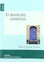 El domicilio canónico (Colección canónica) (Spanish Edition) 8431323809 Book Cover