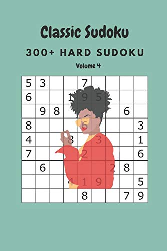 Classic Sudoku: 300+ Hard sudoku Volume 4
