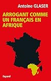  Arrogant comme un Francais en Afrique