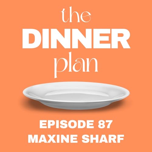 Banish Dinner Boredom With Maxine Sharf&rsquo;s Day-of-the-Week Cooking Strategy Podcast Por  arte de portada