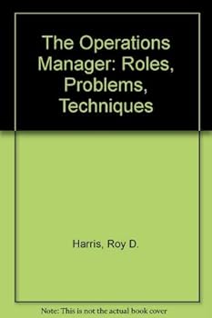 Hardcover The Operations Manager: Roles, Problems, Techniques Book