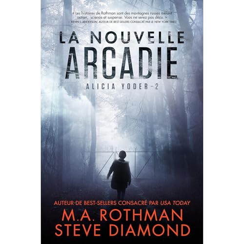 La Nouvelle Arcadie Audiolibro Por M.A. Rothman, Steve Diamond arte de portada