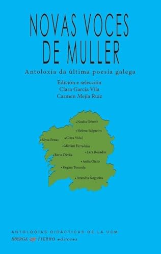 NOVAS VOCES DE MUJER: ANTOLOGÍA DA ULTIMA POESÍA GALEGA: 2 (Antologías Didácticas de la UCM)