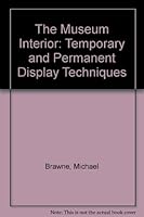 Museum Interior: Temporary and Permanent Display Techniques 0803895003 Book Cover