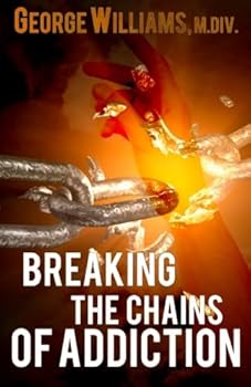 Paperback Breaking the Chains of Addiction Book