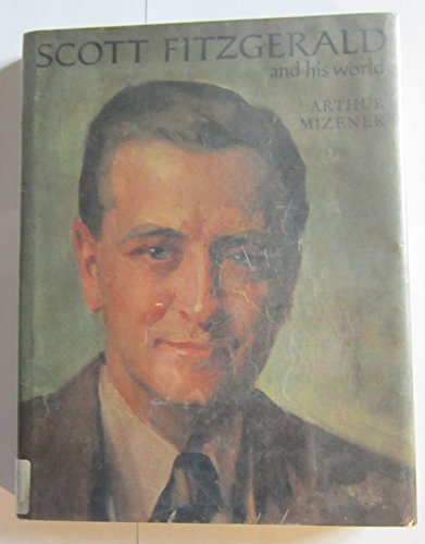Scott Fitzgerald and His World B00IIWR71C Book Cover