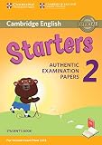 Cambridge English Young Learners 2 for Revised Exam from 2018 Starters Student's Book: Authentic Examination Papers