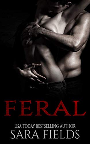 Feral: A Dark Sci-Fi Romance 1790929172 Book Cover
