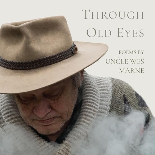 Through Old Eyes by Uncle Wes Marne episode artwork