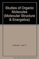 Studies of Organic Molecules (Molecular Structure & Energetics) 3527264779 Book Cover