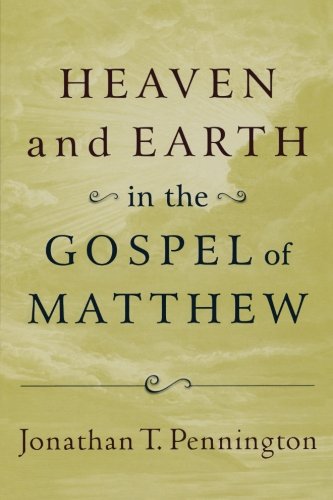 Heaven and Earth in the Gospel of Matthew