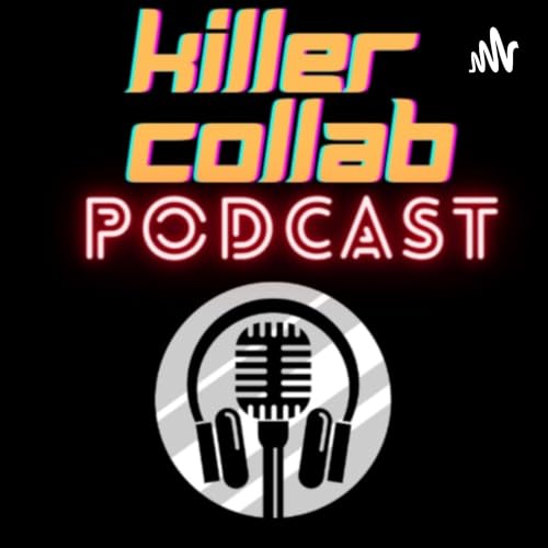 Couverture de Killer Collab Podcast