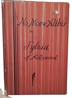 No More Alibis! B000GQ0IM8 Book Cover