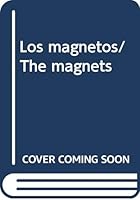 Los magnetos/ The magnets 9706660453 Book Cover