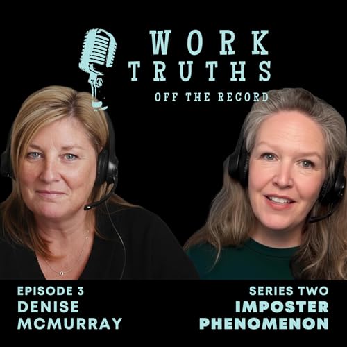 Imposter Phenomenon - The HR Perspective - with Denise McMurray