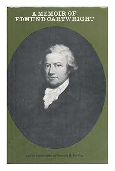Hardcover Memoir of Edmund Cartwright (Documents of Social History) Book