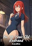 An 18-Year-Old Redhead: Sexy Erotic Stories for Adults Illustrated with Hentai Pictures - Naked Illustrations: 267
