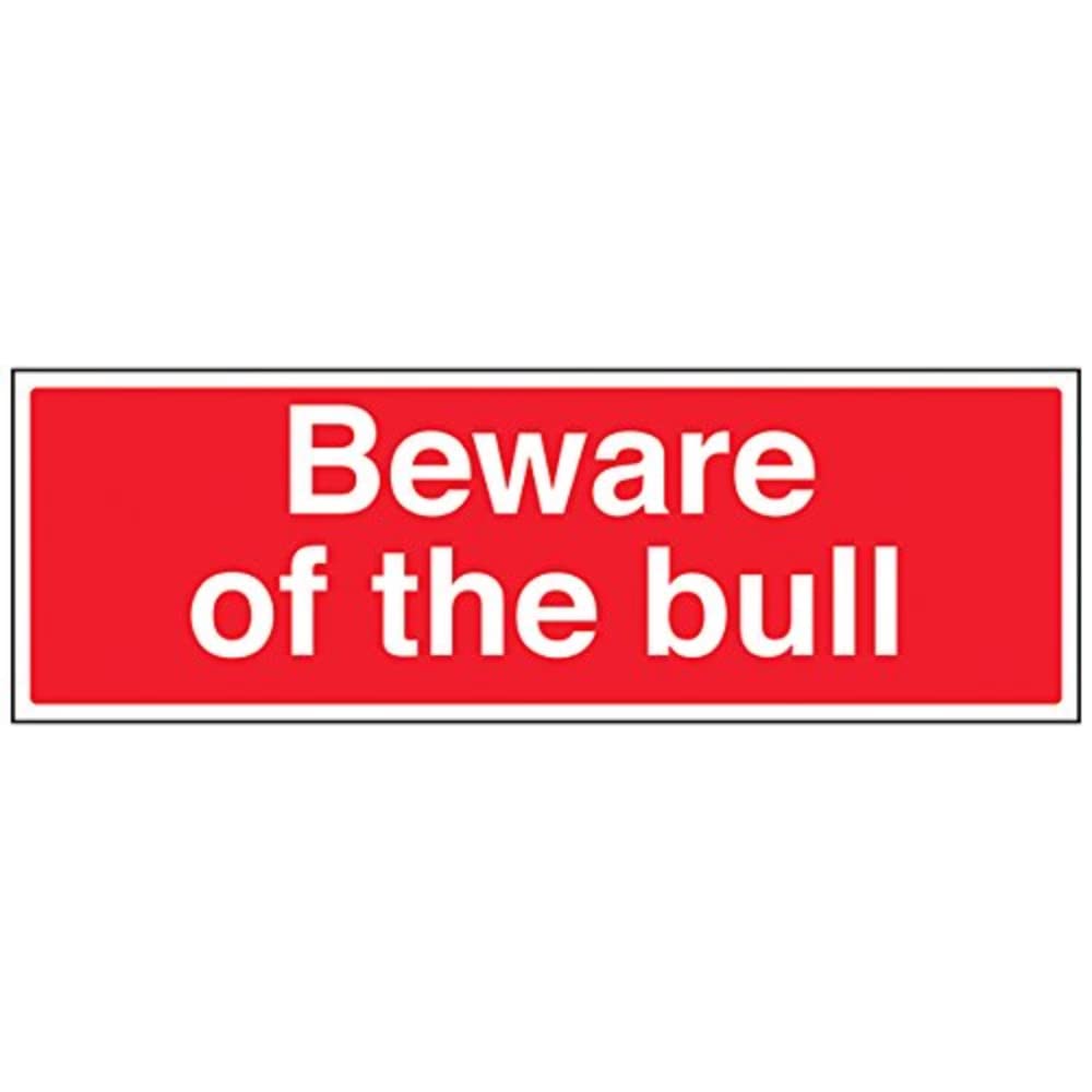V Safety Beware Of The Bull Sign - 450mm x 150mm - 1mm Rigid Plastic