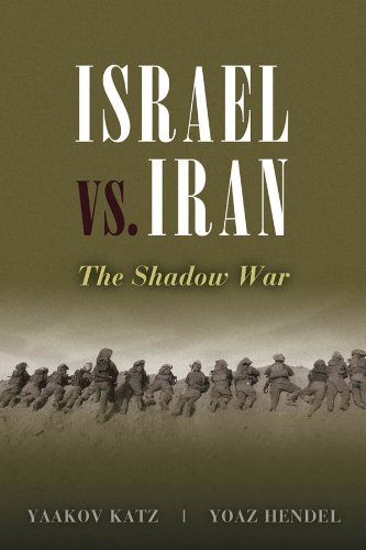 Israel vs. Iran: The Shadow War
