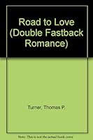 Road to Love 0822423782 Book Cover