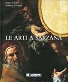  Le arti a Sarzana