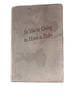 So You're Going to Have a Baby B01JA6OIVQ Book Cover