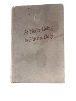 Hardcover So You're Going to Have a Baby Book