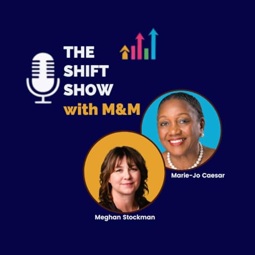 The SHIFT SHOW Ep.1 &ndash; RISING AFTER LAYOFFS: MEGHAN STOCKMAN'S JOURNEY OF REINVENTION