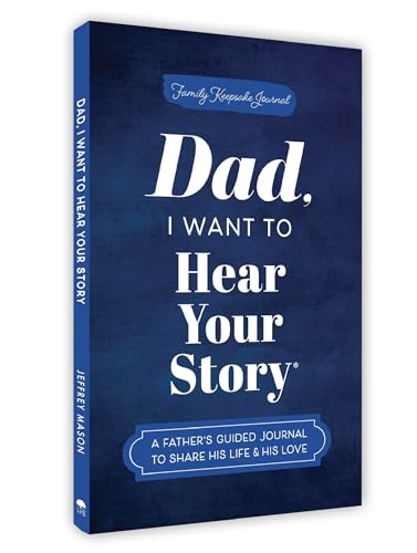 Image of Dad, I Want to Hear Your Story (Expanded Edition): A Father's Guided Journal to Share His Life and His Love (Hear Your Story Books) | #1 Amazon Bestseller | Perfect Gift for Fathers