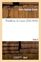 Fra(c)Da(c)Ric Le Lion. Tome 2 2012987885 Book Cover