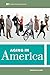 Aging in America (Sociology in the Twenty-First Century) (Volume 8)