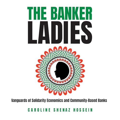 The Banker Ladies by Caroline Shenaz Hossein episode artwork