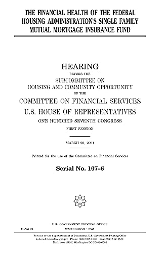 The financial health of the Federal Housing Administration’s single family Mutual Mortgage Insurance Fund