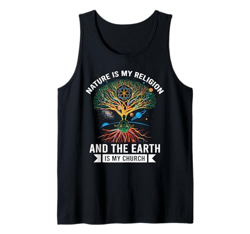Nature Is My Religion Earth Is My Church Gift Camiseta sin Mangas